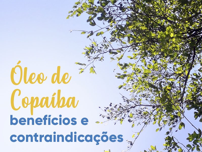 leo de Copaba: benefcios e contraindicaes